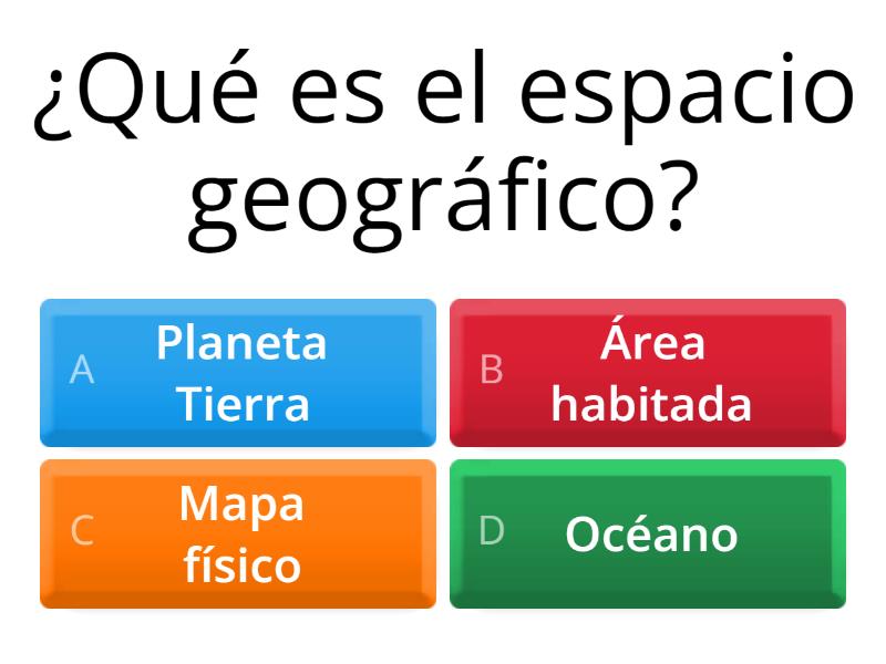 Entendiendo el Espacio Geográfico Test