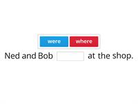 3.0 Sight Words: Where or Were