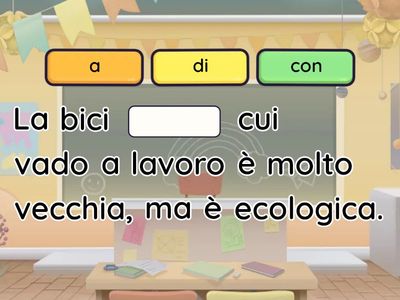 Pronome relativo CUI: inserisci le preposizioni