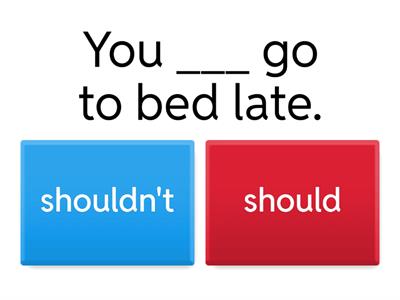 GG3 SHOULD / SHOULDN`T