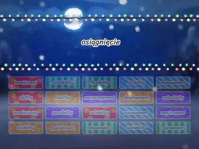 Vocabulary - nouns with -ment, -ility and -ivity