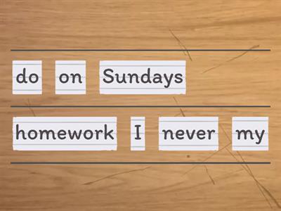 Put these words in the correct order
