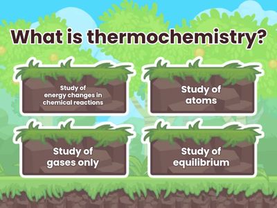 QUIZ THERMOCHEMISTRY