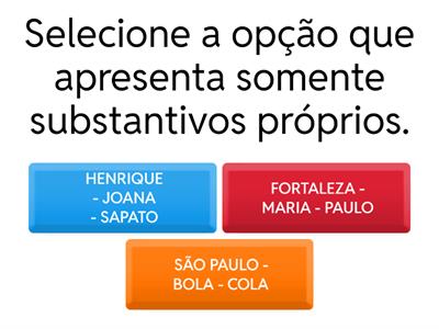 Substantivos: próprio e comum