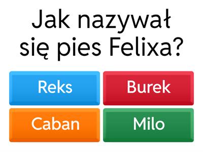 Felix, Net i  Nika test