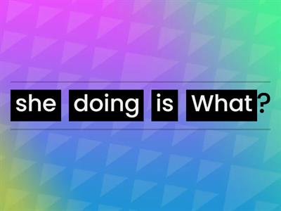Present Continuous - WH questions