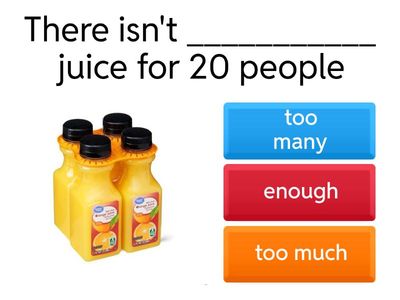  Enough, too much/many
