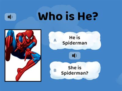 He IS or SHE IS ???