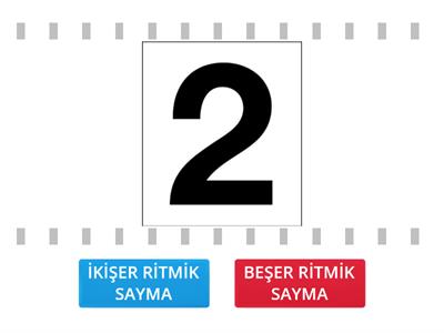 İKİŞER VE BEŞER RİTMİK SAYMA