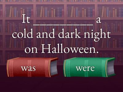 Halloween (Was or were)
