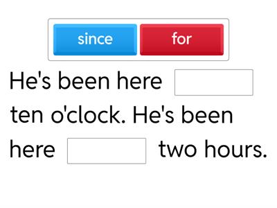 Present Perfect + for/since