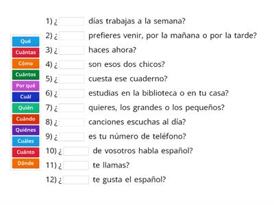 Coloca los pronombres interrogativos correctamente