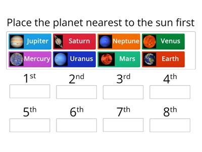 Place the planets in the correct order.