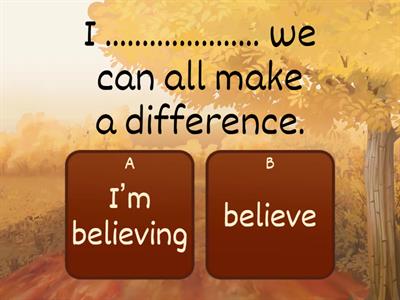 Grammar: Verbs we don't usually use in continuous 