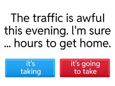 Present Continuous/to be going to