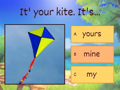  possesive pronoun Mine/Yours