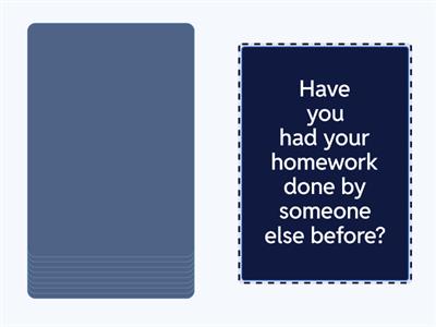 Causative Have/Get Something Done Speaking Questions