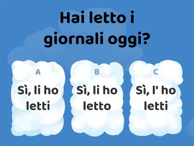 Quiz Pronomi diretti con presente e passato prossimo