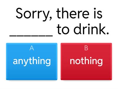 Some / Any - Anything / Nothing