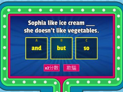 Conjunction - but / and / so