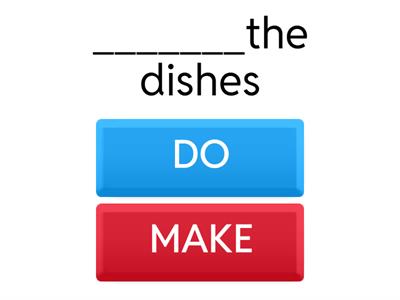 DO OR MAKE - Collocations A1