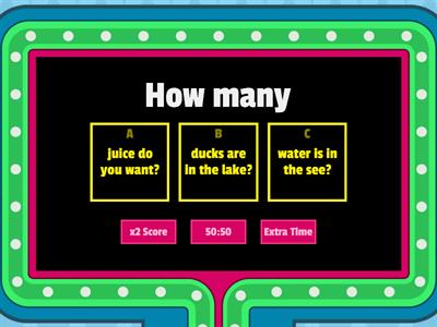 HOW MUCH OR HOW MANY?