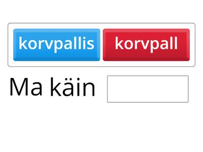 Kus sa käid?