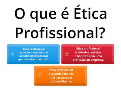 Questões Sobre a Ética Profissional