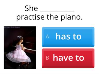 Have to/has to (+, -) 