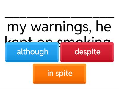 B2 Connectors: DESPITE / IN SPITE / ALTHOUGH