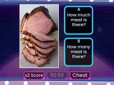 How much -  How many