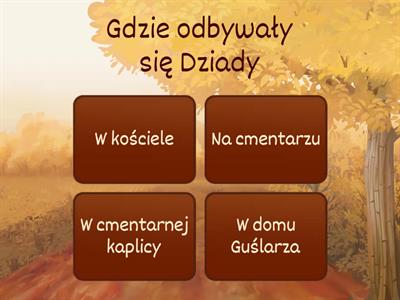 Test o Dziadach cz.