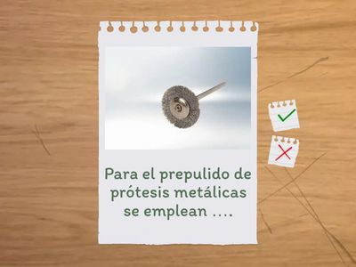 Ajuste, pulido y abrillantado de prótesis metálicas fijas.