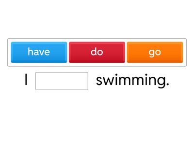  NEA 3 unit 6 MY HOBBIES (do, go, have)