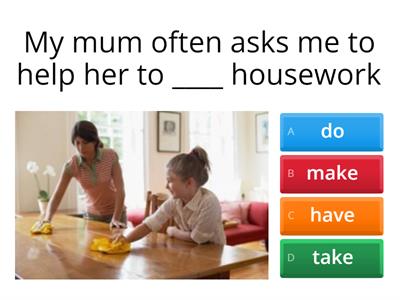  do, make, have, take