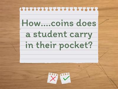 HOW MUCH and HOW MANY