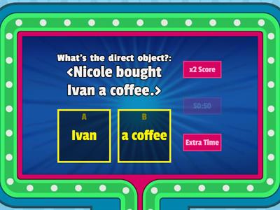 DIRECT AND INDIRECT OBJECT