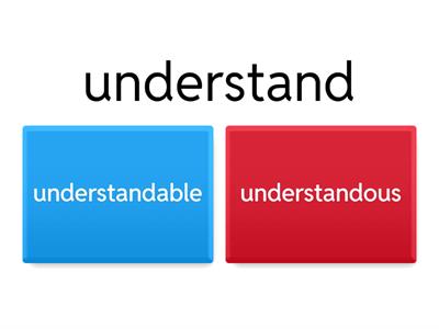 Adjectives : Creating with Suffixes