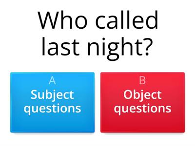 Subject & object questions