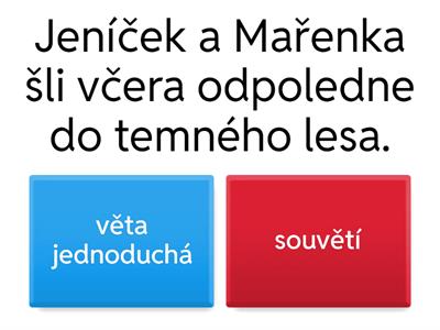 Věta jednoduchá x souvětí?