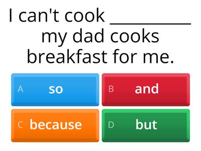 so, but, because, and