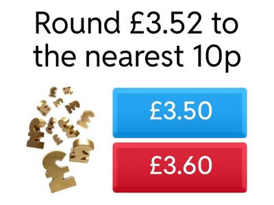  Rounding money and estimating