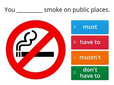 MUST- MUSTN’T- HAVE TO- DON’T HAVE TO