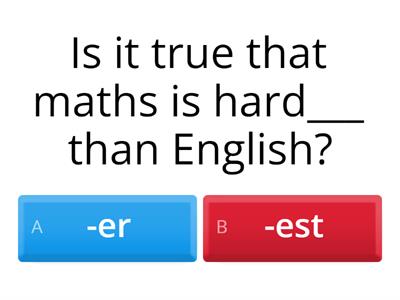 <-er> or <-est> quiz