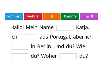 heißen, sein, kommen, sprechen, wohnen