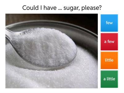 QUANTIFIERS / FEW /  FEW / LITTLE / A LITTLE