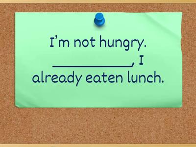 Grammar: Linking words 1 (Intermediate plus 3.1)