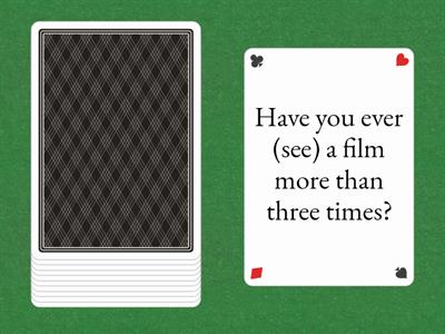 Have you ever...?