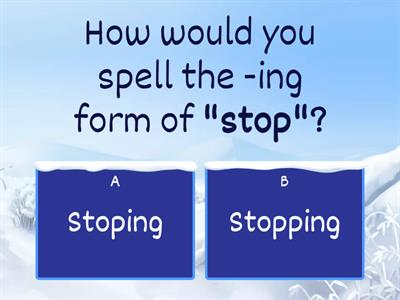 BH4 Unit 5 - verb -ing form spelling trivia