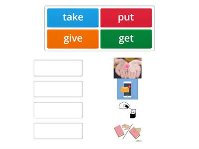 Give / Get / Put / Take